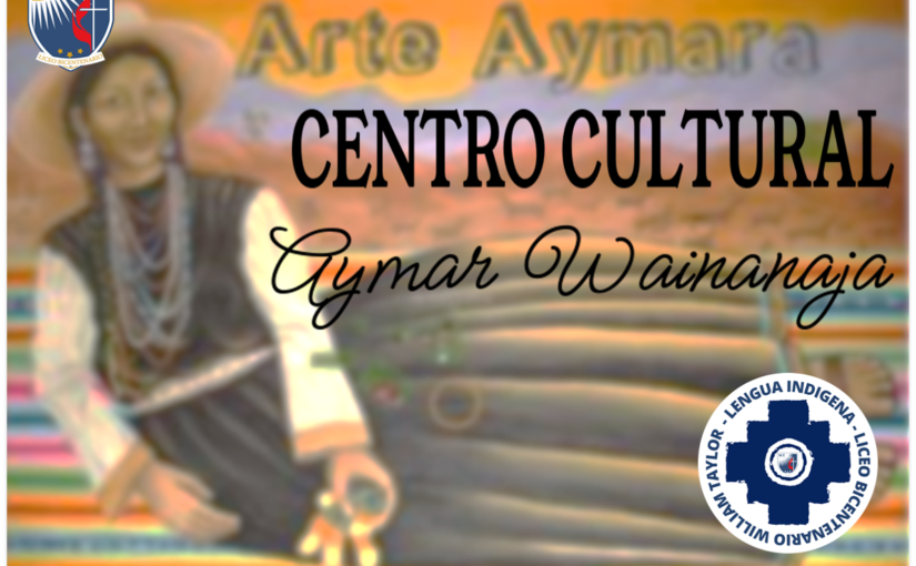 Reactivación del Centro Cultural «Aymar Wainanaja»