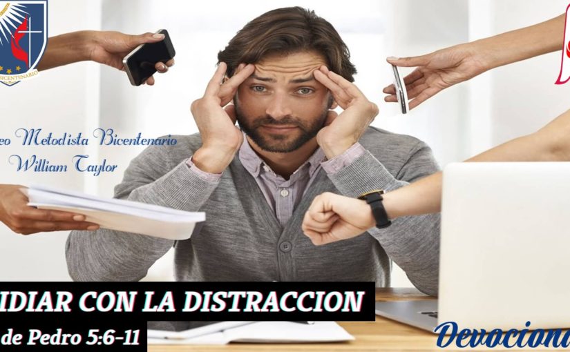 Devocional «LIDIAR CON LA DISTRACCIÓN»