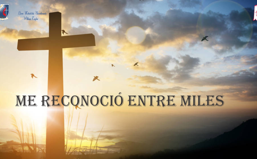 Devocional «Me Reconoció Entre Miles»