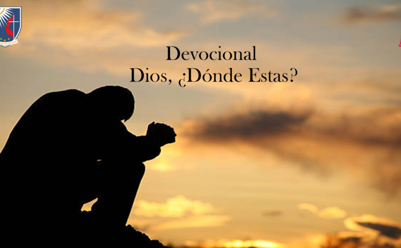 Devocional «DIOS, ¿Dónde Estás?